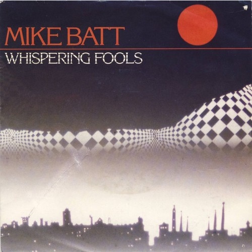 7", Single Mike Batt - Whispering Fools