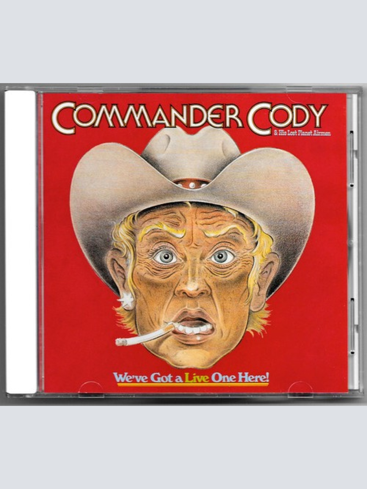 CD, Album, RE, RP, Cin Commander Cody & His Lost Planet Airmen* - We've Got A...
