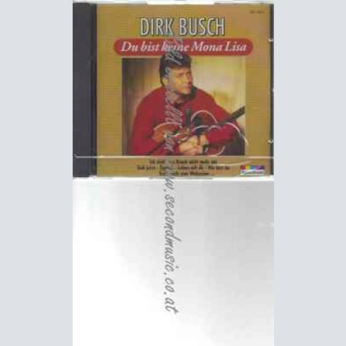 CD--Dirk Busch | --Du Bist Keine Mona Lisa