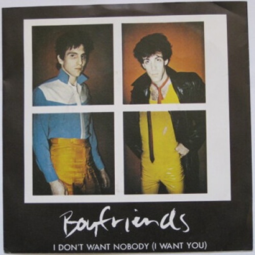 7", Single, RE Boyfriends (5) - I Don't Want Nobody (I Want You)