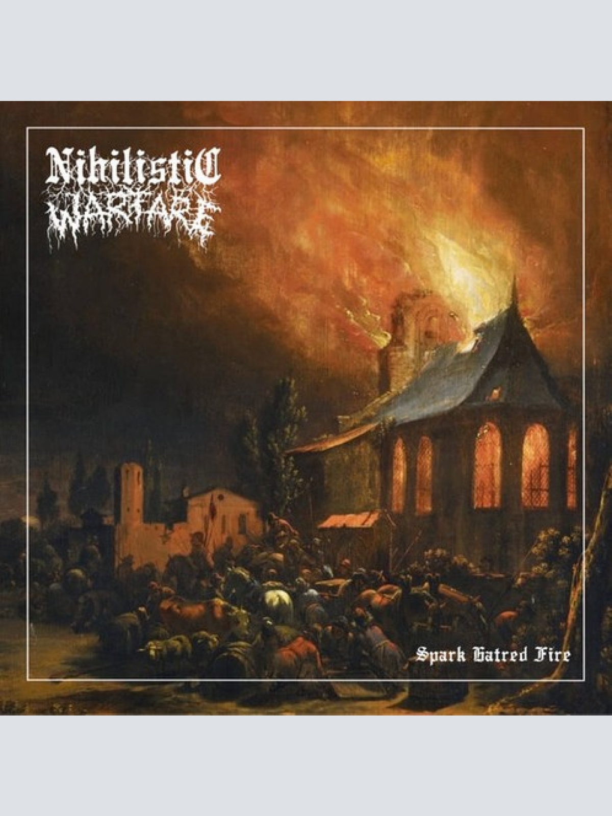 CD Nihillistic Warfare - Spark Hatred Fire