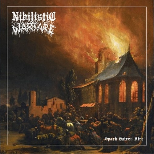 CD Nihillistic Warfare - Spark Hatred Fire