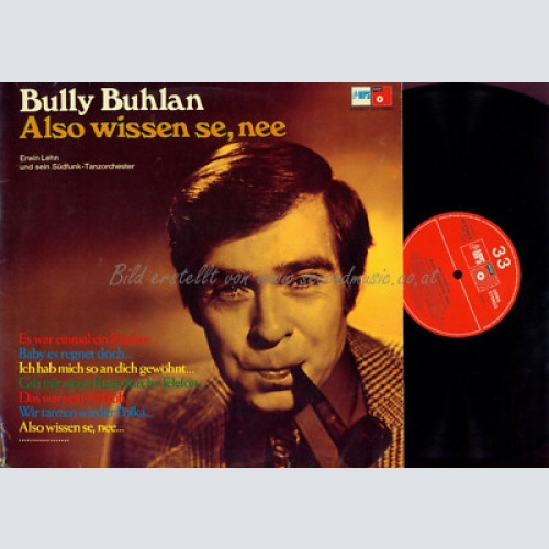 LP-- Bully Buhlan,  Also Wissen Se, Nee