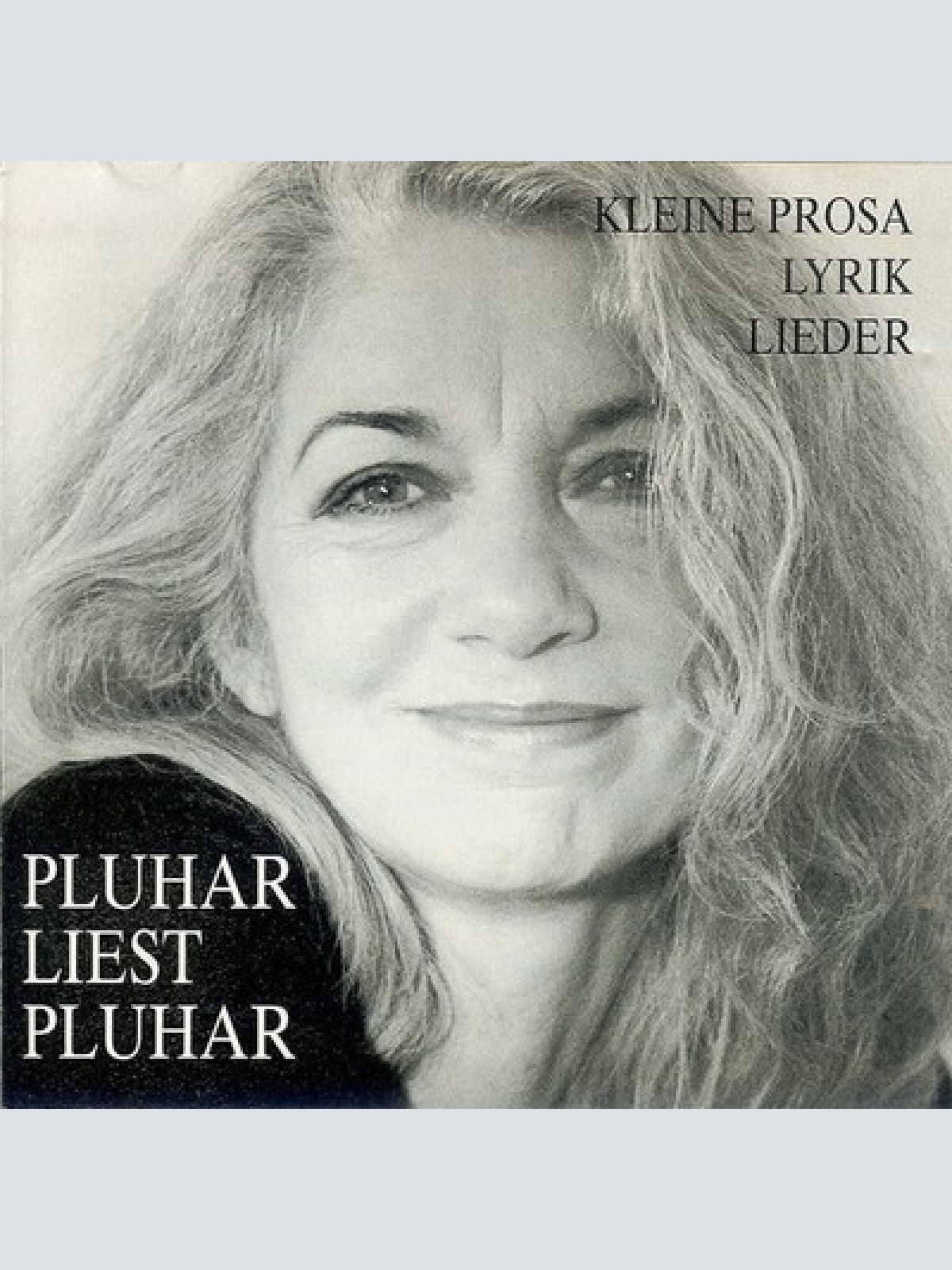 CD, Album Erika Pluhar - Liest Pluhar (Kleine Prosa, Lyrik, Lieder)
