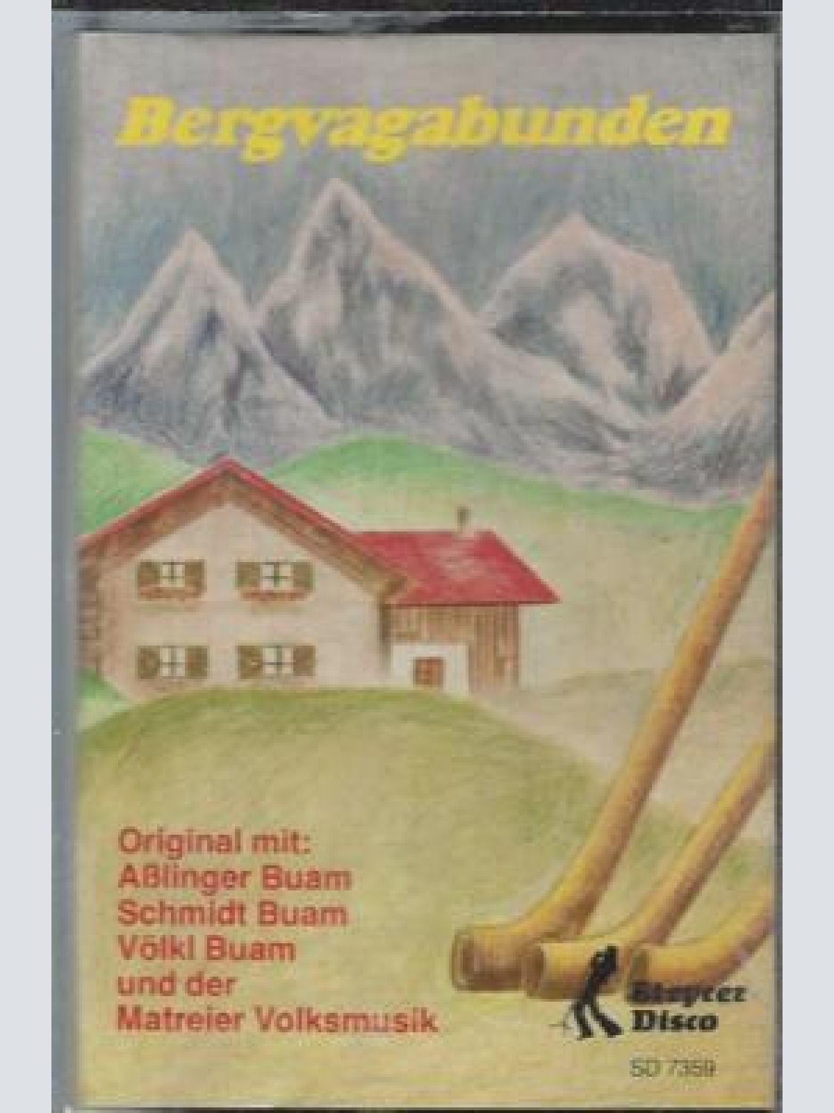 MC---Bergvagabunden --Aßlinger Buam--Schmidt Buam