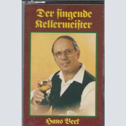 MC---Der singende Kellermeister  Hans Beck
