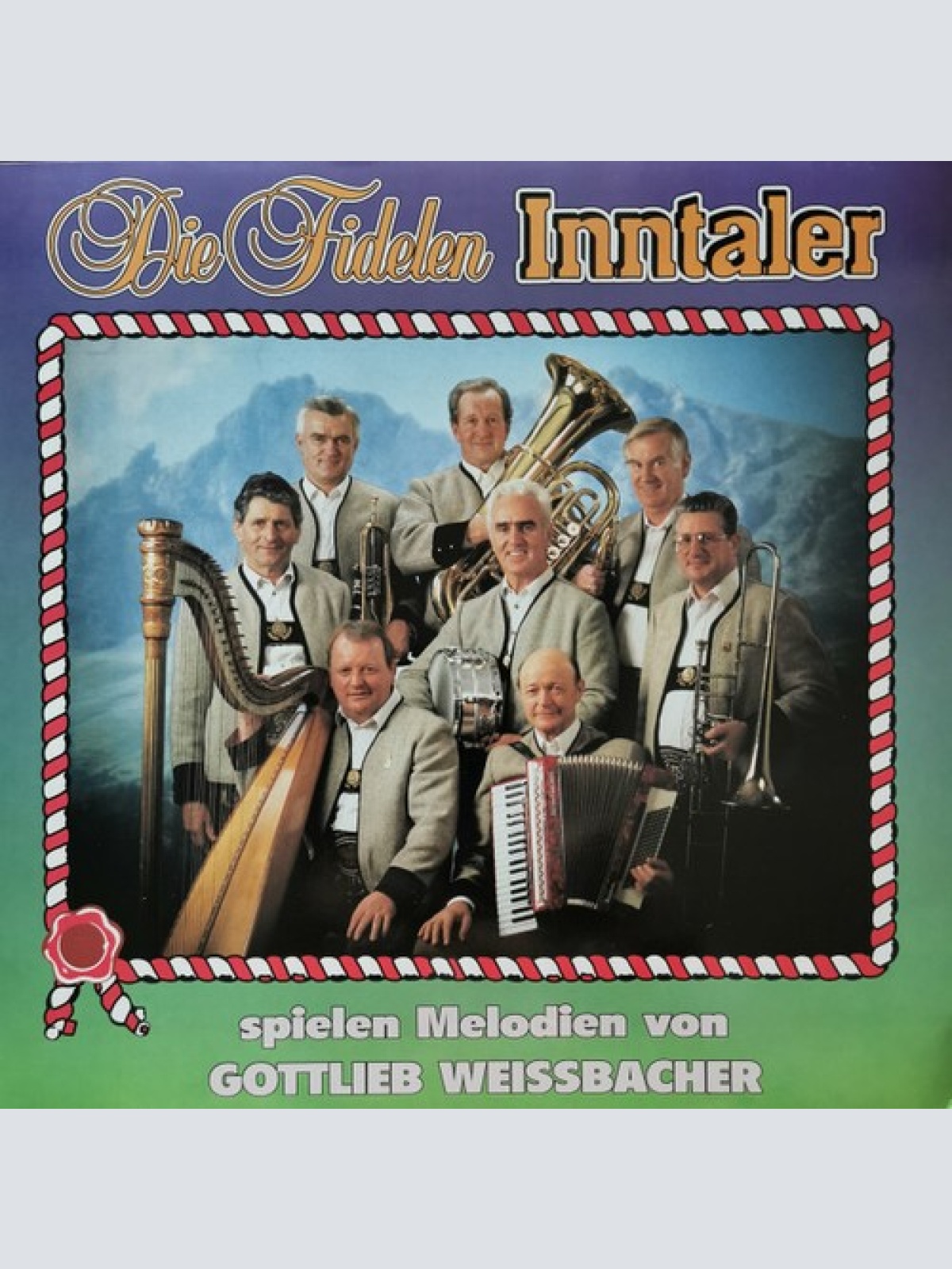 LP, Album Die Fidelen Inntaler - Spielen Melodien Von Gottlieb Weissbacher