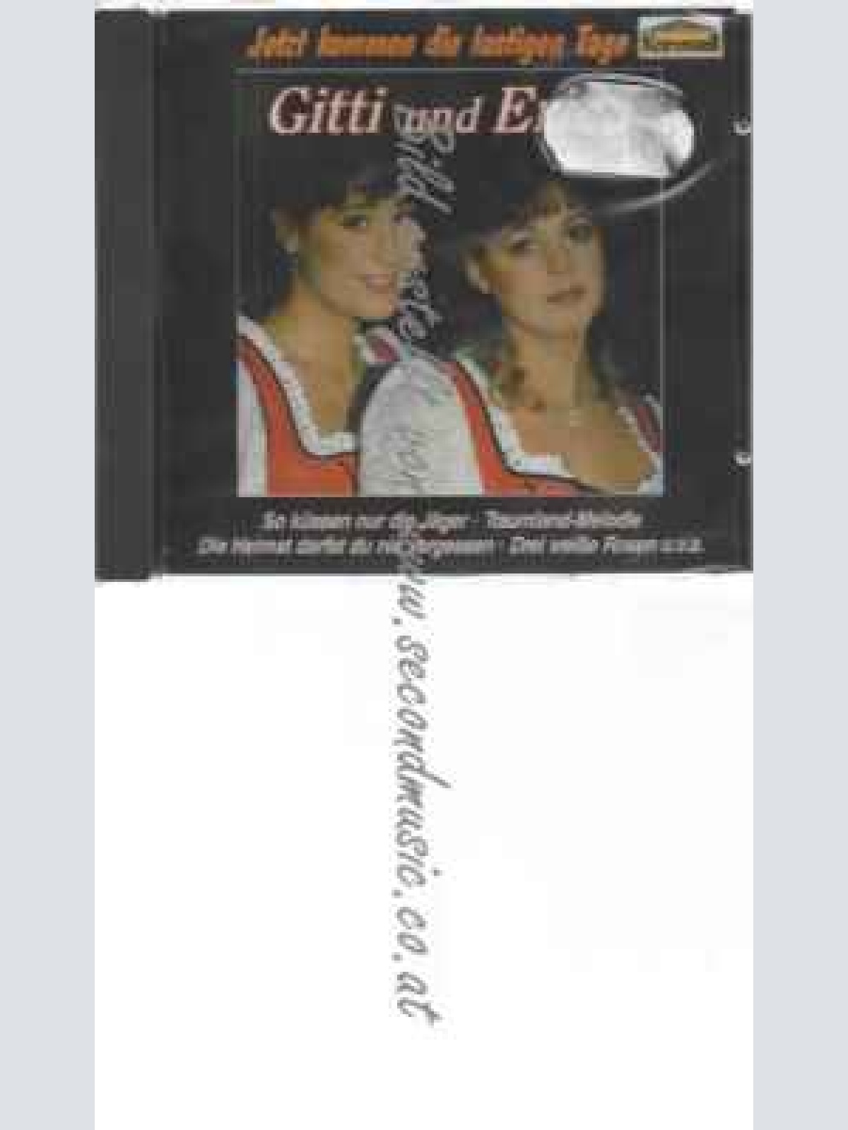 CD--Gitti und Erica--Jetzt kommen die lustigen Tage