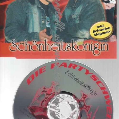 CD--Partyschweine,die | --Schönheitskönigin