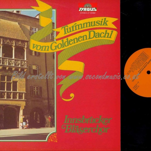 LP--  Turmmusik vom Goldenen Dachl-- Innsbrucker Bläserchor  // NM
