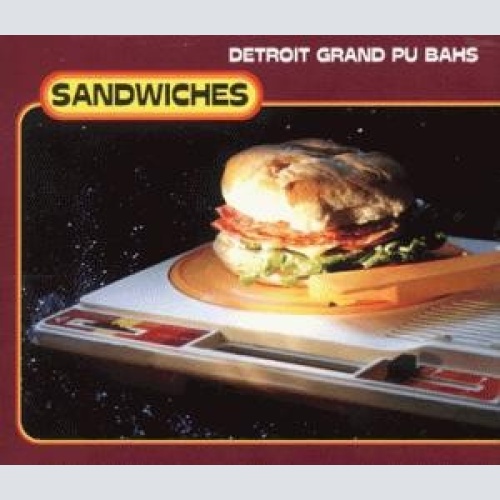 CD, Maxi Detroit Grand Pu Bahs* - Sandwiches