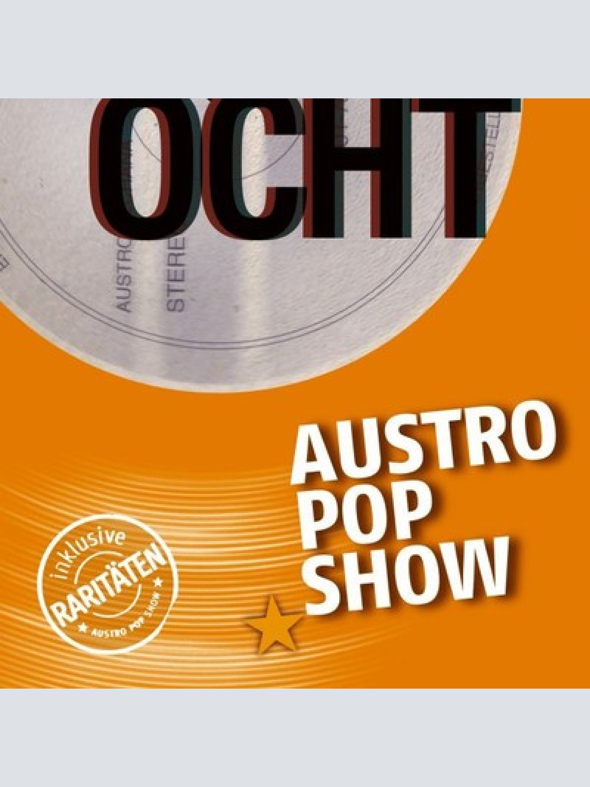 2xCD, Comp Various - Austro Pop Show Ocht