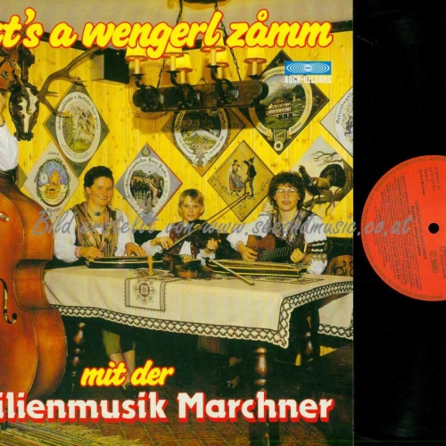LP--Familienmusik Marchner  -- Ruckt's a wengerl zamm /NM