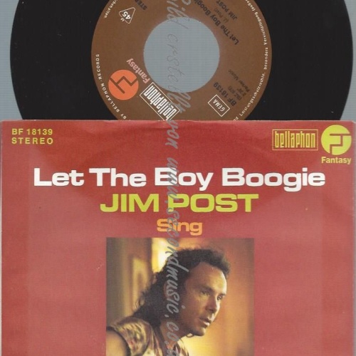 7"   Jim Post  Let The Boy Boogie