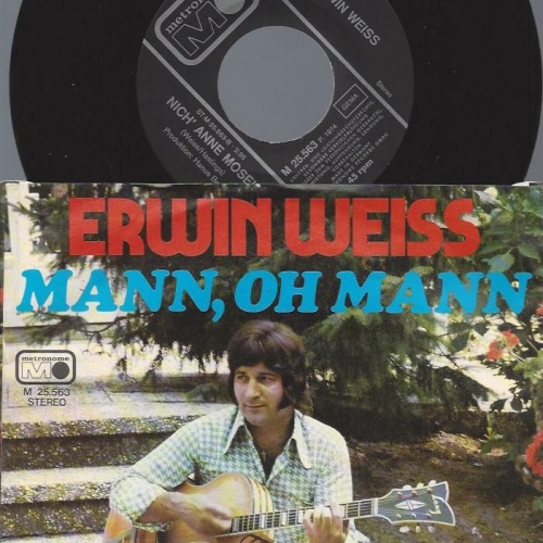 7" Erwin Weiss – Mann, Oh Mann