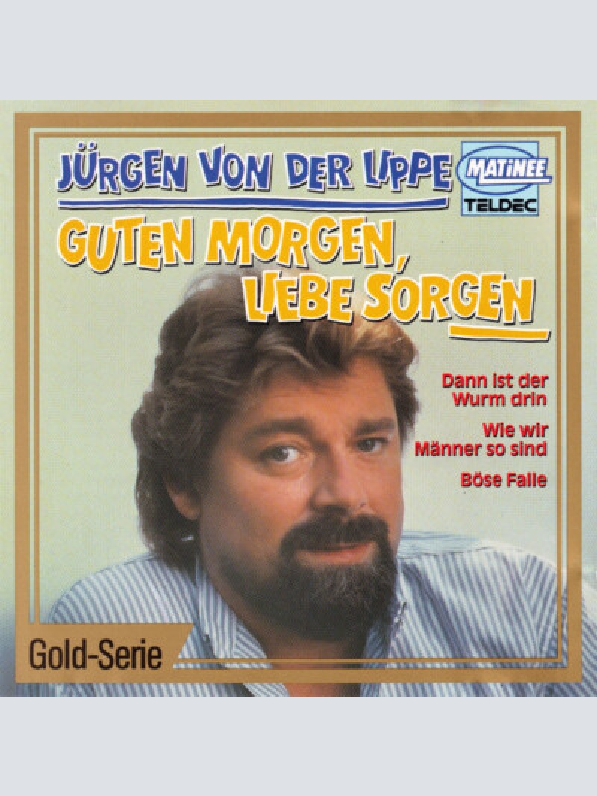 CD, Comp Jürgen von der Lippe - Guten Morgen, Liebe Sorgen