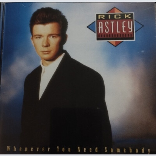 CD, Album, RP Rick Astley - Whenever You Need Somebody