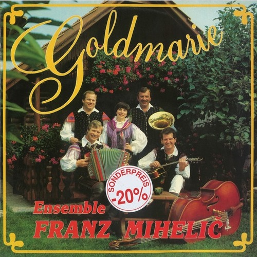 LP, Album Ensemble Franz Mihelič* - Goldmarie