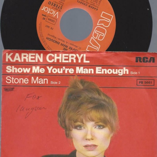 7"   Karen Cheryl  Show Me You're Man Enough