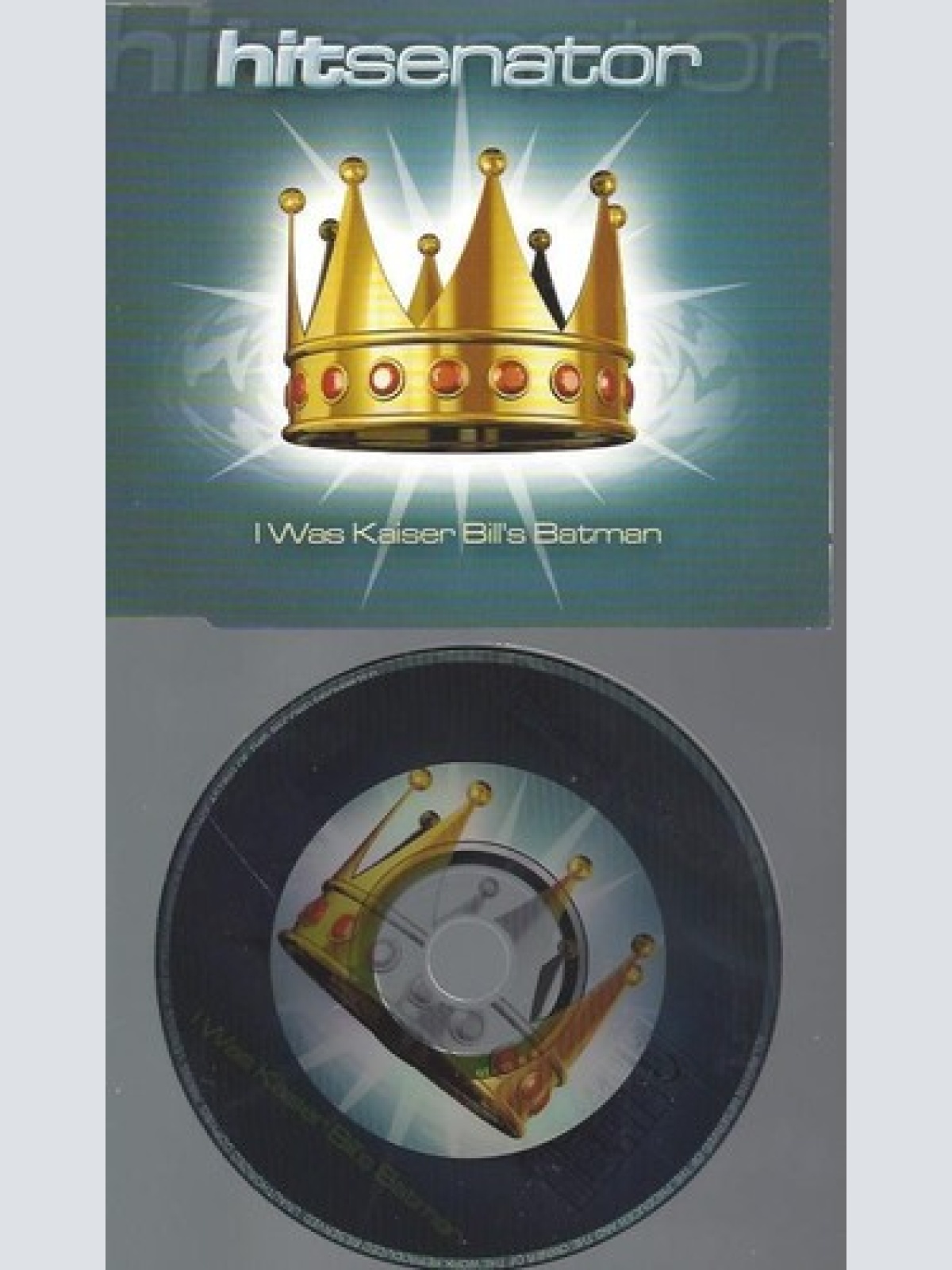 CD    I Was Kaiser Bill'S Batman --  Hitsenator