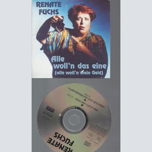 CD   Alle Wolln das Eine --  Renate Fuchs