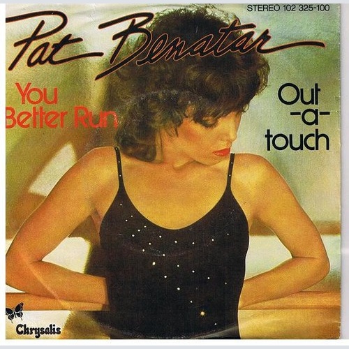 7", Single Pat Benatar - You Better Run