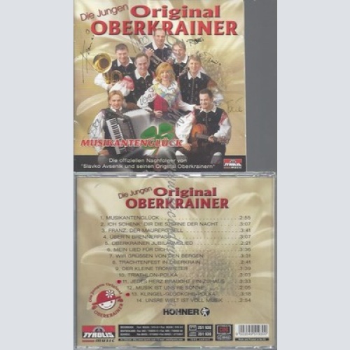 CD--DIE JUNGEN ORIGINAL OBERKRAINER--MUSIKANTENGLÜCK--MIT AUTOGRAMMEN