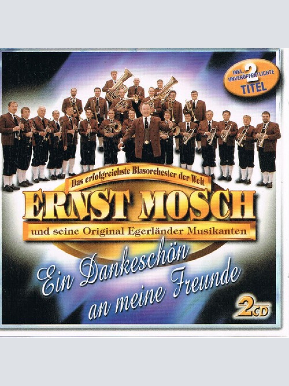 2xCD, Comp Ernst Mosch Und Seine Original Egerländer Musikanten - Ein Dankesc...