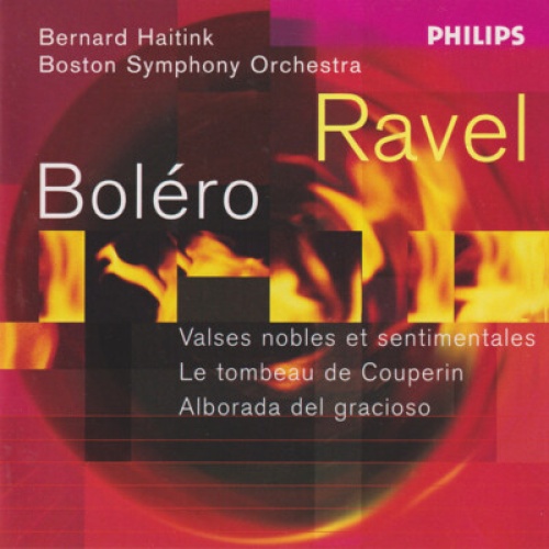 CD, Album Ravel*, Bernard Haitink, Boston Symphony Orchestra - Boléro, Valses...