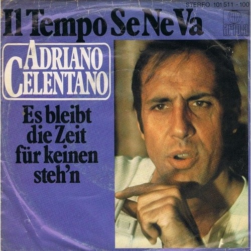 7", Single Adriano Celentano - Il Tempo Se Ne Va