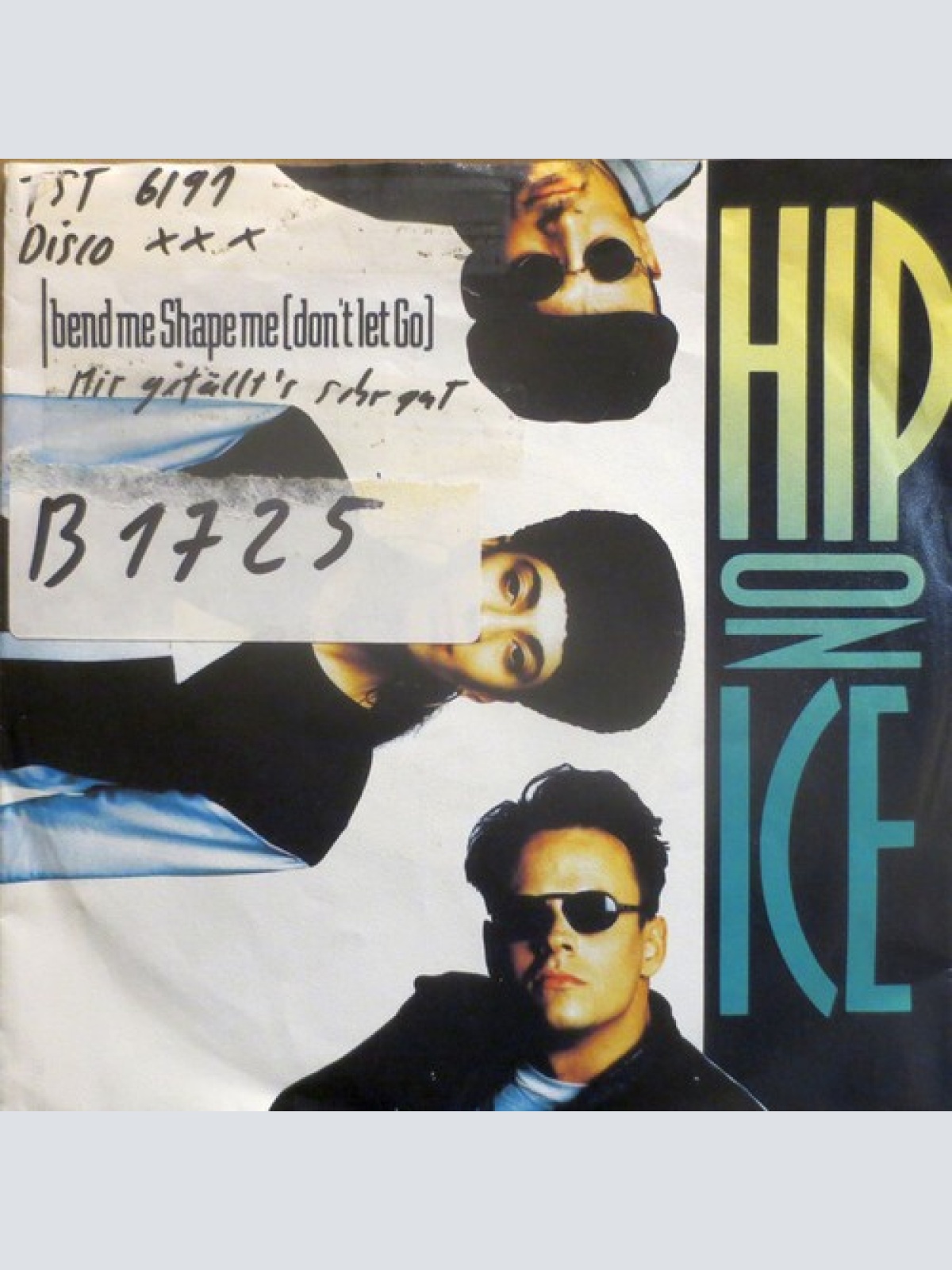 7", Single Hip On Ice - Bend Me, Shape Me (Don't Let Go)