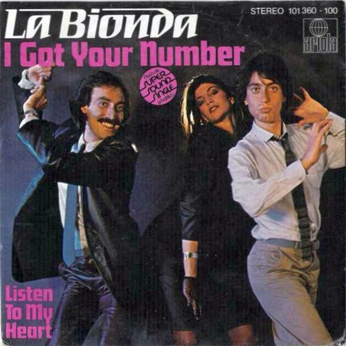 7", Single La Bionda - I Got Your Number