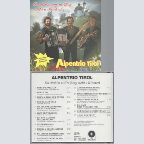 CD-ALPENTRIO TIROL DA DROBN AUFM BERG STEHT A KIRCHERL