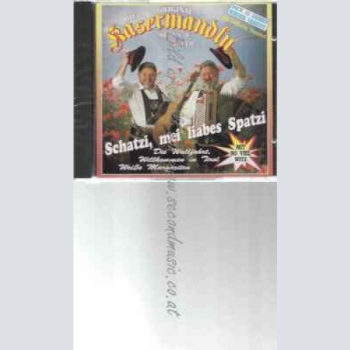 CD--KASERMANDLN,DIE | --SCHATZI, MEI LIABES SPATZI