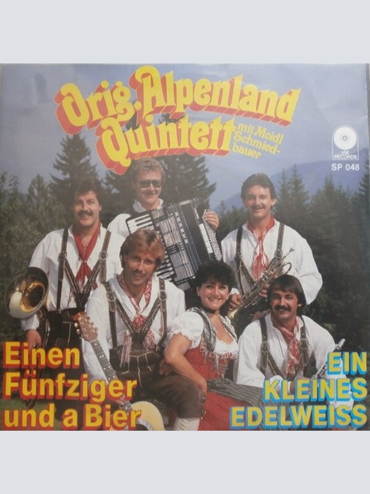 7", Single Orig. Alpenland Quintett Mit Moidl Schmiedbauer - Einen Fünfziger ...