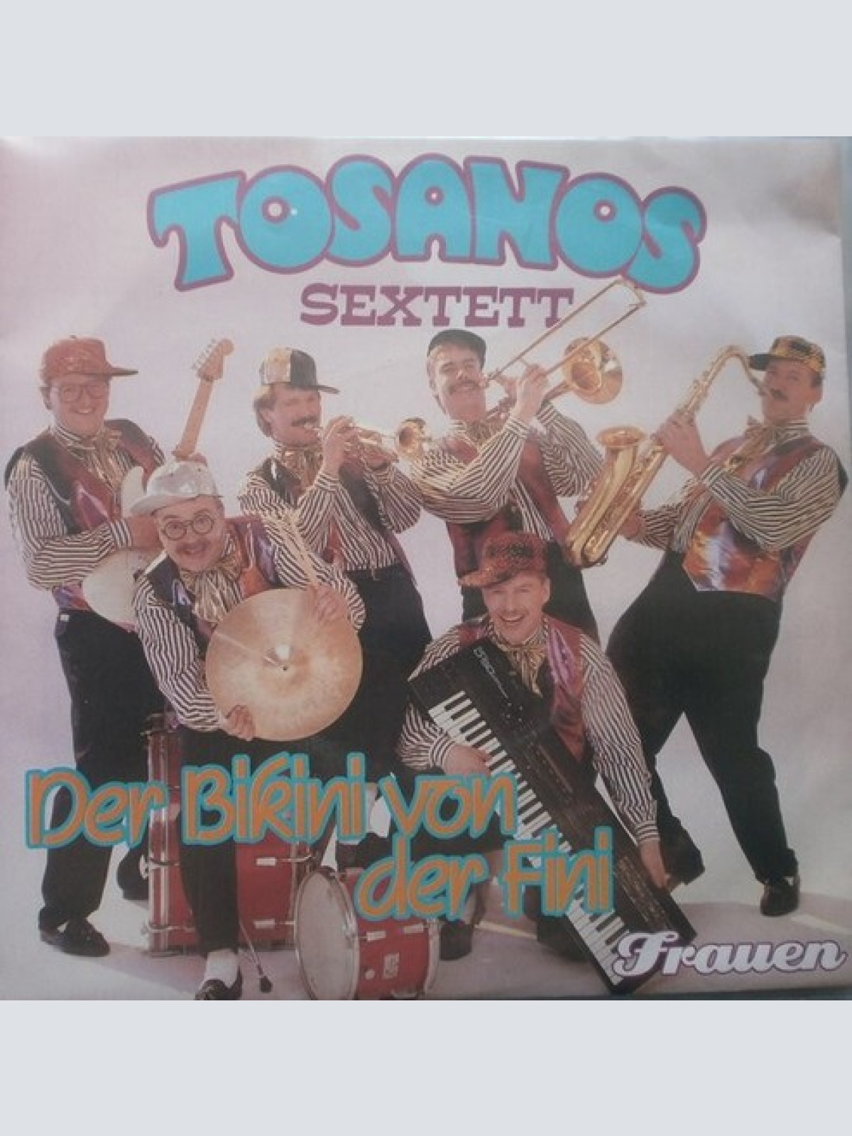 7", Single Tosanos Sextett - Der Bikini Von Der Fini