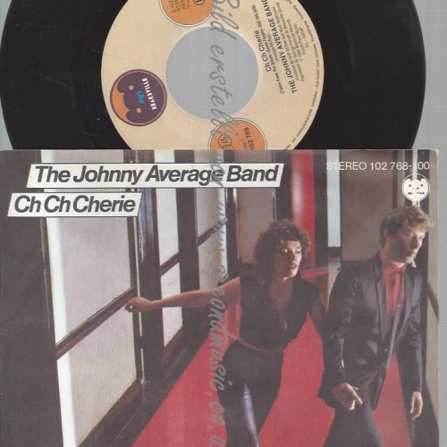 7" Johnny Average Band – Ch Ch Cherie