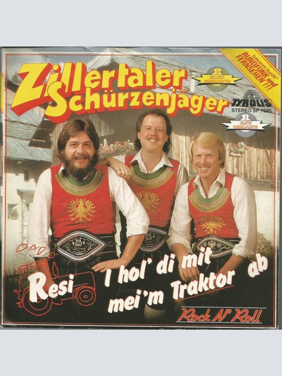 7", Single Zillertaler Schürzenjäger - Resi, I Hol Di Mit Mei'm Traktor Ab