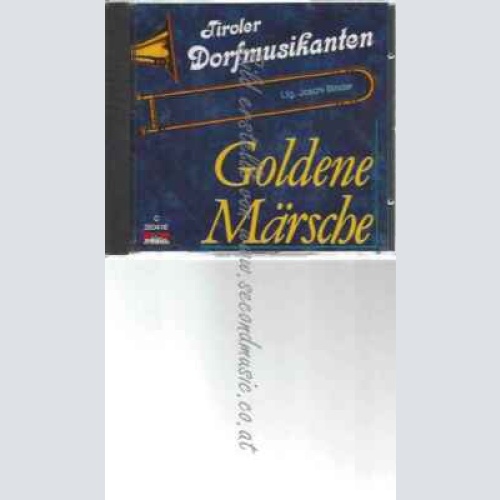 CD--TIROLER DORFMUSIKANTEN | --GOLDENE MÄRSCHE