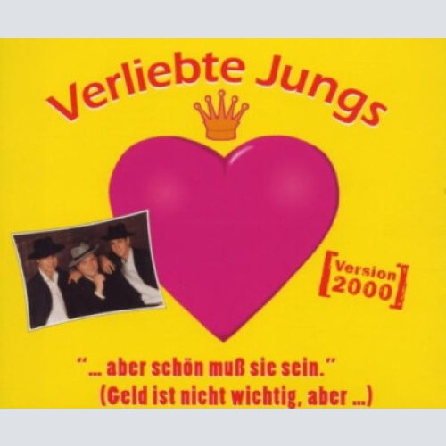 CD Verliebte Jungs (2) - ...Aber Schön Muß Sie Sein (Geld Ist Nicht Wichtig A...