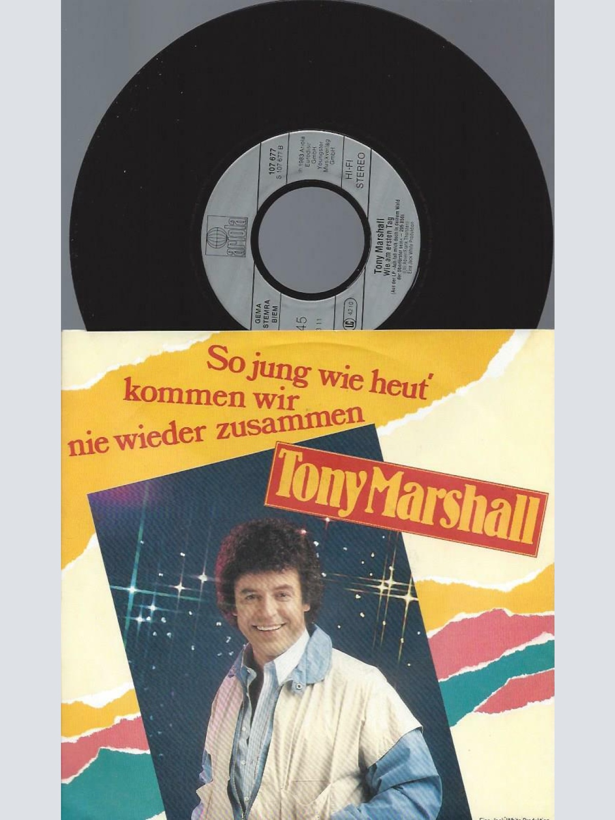7" Tony Marshall – So Jung Wie Heut' Kommen Wir Nie Wieder Zusammen