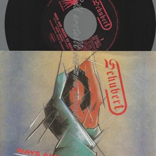 7" SCHUBERT WAYS AND MEANS TO ROCK  // NM