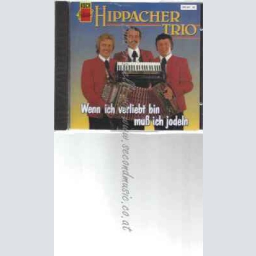 CD--HIPPACHER TRIO | --WENN ICH VERLIEBT BIN MUSS ICH