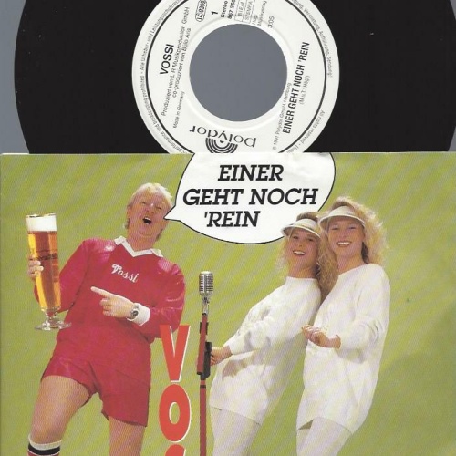 7" Vossi   – Einer geht noch 'rein