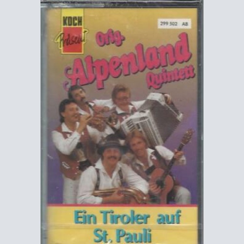 MC--Orig.Alpenland Quintett --Ein Tiroler auf St.Pauli