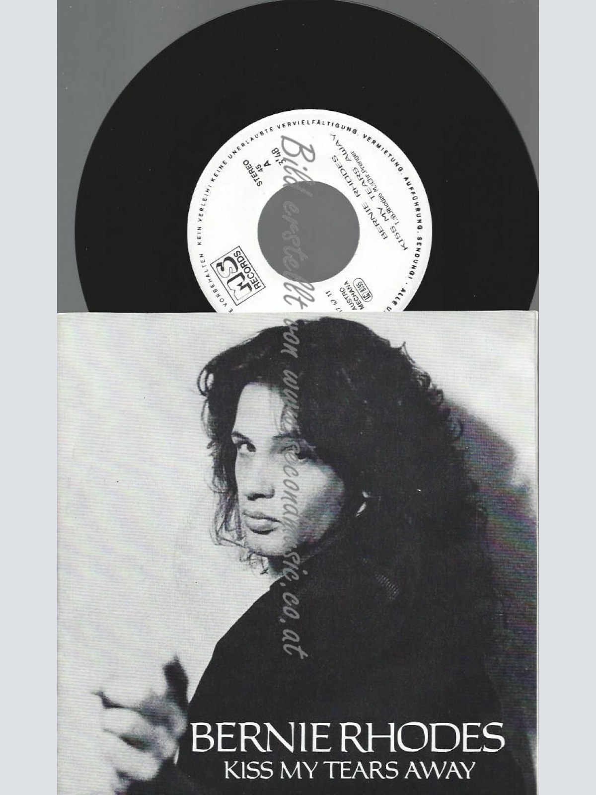 7"  BERNIE RHODES KISS MY TEARS AWAY   // NM