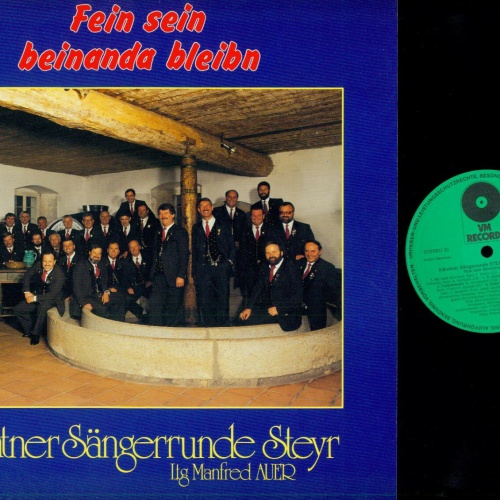 LP--Kärntner Sängerrunde Steyr  -- Fein sein beinanda bleibn / VM Records   //NM