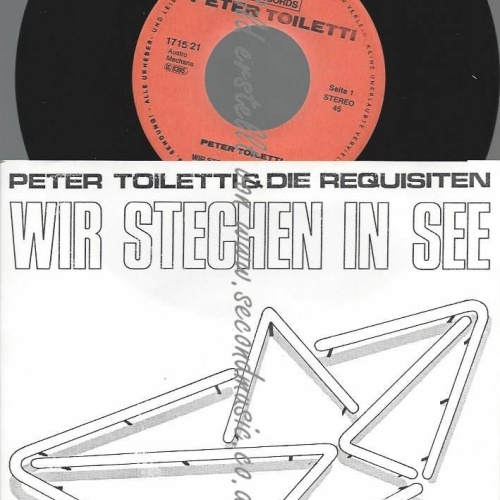 7" PETER TOILETTI & DIE REQUISITEN WIR STECHEN IN SEE  // NM