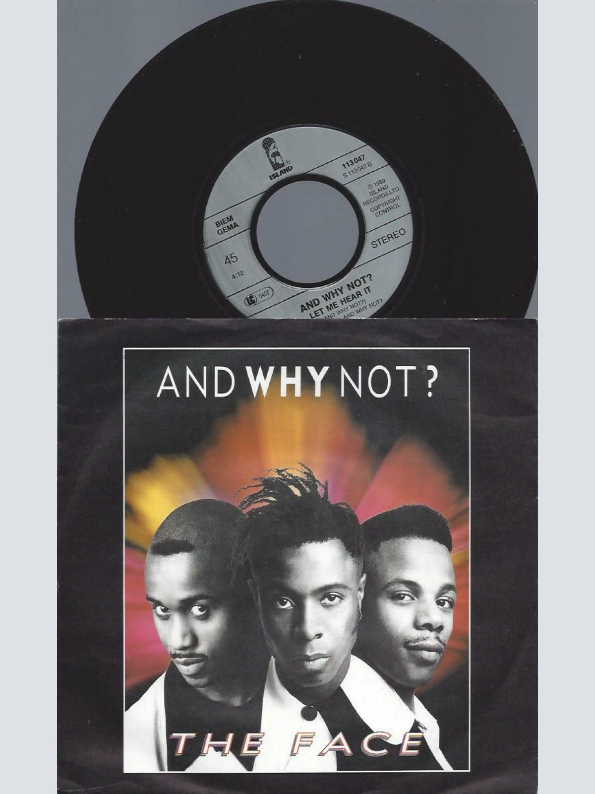 7"     And Why Not  The Face