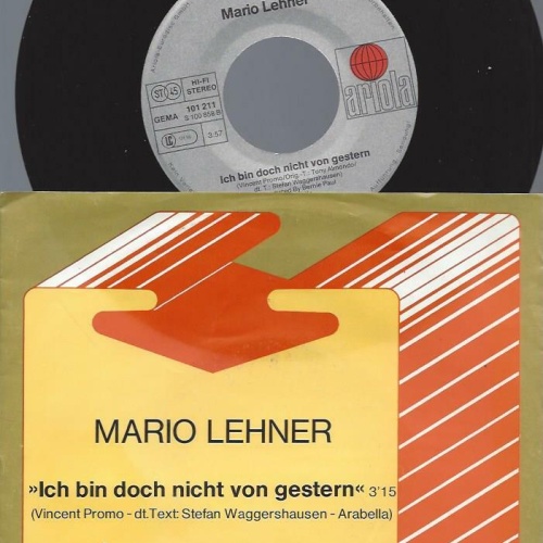 7" Mario Lehner – Ich Bin Doch Nicht Von Gestern